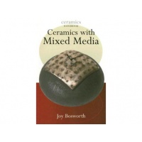 Ceramics with Mixed Media - Joy Bosworth