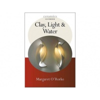 Clay Light and Water - Margaret O'Rorke