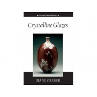 Crystalline Glazes - Diane Creber