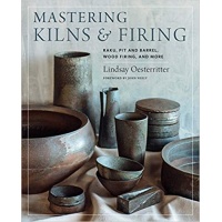 mastering_kilns_and_firing_-_lindsay_oesterritter