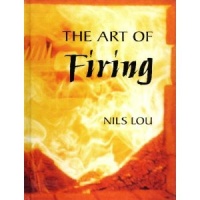 The Art of Firing - Nils Lou